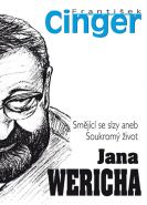Největší obrázek výrobku kniha Smějící se slzy aneb soukromý život Jana Wericha Cinger František Největší obrázek výrobku kniha Smějící se slzy aneb soukromý život Jana Wericha Cinger František