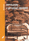 Nejv�t�� obr�zek v�robku kniha Odpoledne v japonsk� zahrad� Bielik Mikul�