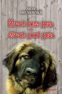 Nejv�t�� obr�zek v�robku kniha �ivot bez psa - �ivot pod psa - 2. vyd�n� Brumovsk� Aida