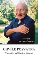 Největší obrázek výrobku Chvíle posvátná - Vzpomínka na Miroslava Moravce + CD + DVD autor neuveden Největší obrázek výrobku Chvíle posvátná - Vzpomínka na Miroslava Moravce + CD + DVD autor neuveden