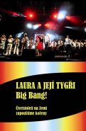 Nejv�t�� obr�zek v�robku Laura a jej� tyg�i - Big Bang! + DVD ��cha Karel