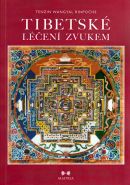 Největší obrázek výrobku Tibetské léčení zvukem + CD Rinpočhe Tenzin Wangyal Největší obrázek výrobku Tibetské léčení zvukem + CD Rinpočhe Tenzin Wangyal