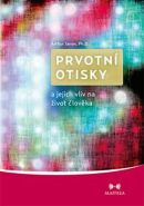 Největší obrázek výrobku Prvotní otisky a jejich vliv na život člověka Janov Arthur Ph.D. Největší obrázek výrobku Prvotní otisky a jejich vliv na život člověka Janov Arthur Ph.D.