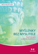 Nejv�t�� obr�zek v�robku My�lenky bez myslitele - Psychoterapie z pohledu buddhismu Epstein Mark