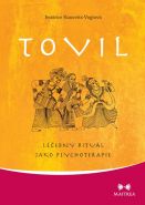 Největší obrázek výrobku Tovil - Léčebný rituál jako psychoterapie Kunovits-Vogtová Beatrice Největší obrázek výrobku Tovil - Léčebný rituál jako psychoterapie Kunovits-Vogtová Beatrice