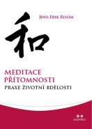 Největší obrázek výrobku Meditace přítomnosti - Praxe životní bdělosti Risom Jens-Erik Největší obrázek výrobku Meditace přítomnosti - Praxe životní bdělosti Risom Jens-Erik