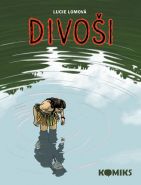 Největší obrázek výrobku Divoši - komiks Lomová Lucie Největší obrázek výrobku Divoši - komiks Lomová Lucie