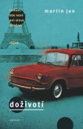 Největší obrázek výrobku kniha Doživotí - román, kde není ani slovo míněno vážně Jun Martin Největší obrázek výrobku kniha Doživotí - román, kde není ani slovo míněno vážně Jun Martin