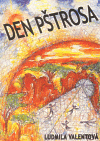 Nejv�t�� obr�zek v�robku kniha Den p�trosa Valentov� Ludmila