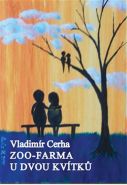 Nejv�t�� obr�zek v�robku kniha Zoo-farma u dvou kv�tk� Cerha Vladim�r