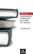 Největší obrázek výrobku Reforma právnického vzdělávání na prahu 21. století Kuklík Jan Největší obrázek výrobku Reforma právnického vzdělávání na prahu 21. století Kuklík Jan