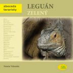 Největší obrázek výrobku Leguán zelený - Abeceda teraristy Velenská Nataša Největší obrázek výrobku Leguán zelený - Abeceda teraristy Velenská Nataša