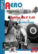 Největší obrázek výrobku Spitfire Mk. V - 3.díl Šnajdr Miroslav Největší obrázek výrobku Spitfire Mk. V - 3.díl Šnajdr Miroslav