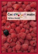 Největší obrázek výrobku kniha Čas divokých malin Hlocká Taťána Největší obrázek výrobku kniha Čas divokých malin Hlocká Taťána