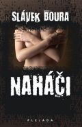 Nejv�t�� obr�zek v�robku kniha Nah��i - Plej�da Boura Sl�vek