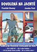 Nejv�t�� obr�zek v�robku Dovolen� na jacht� - Kompletn� pr�vodce dovolenou na plachetnici. Novotn� Franti�ek, For�t Jaroslav