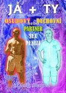 Největší obrázek výrobku JÁ + TY - Osudový nebo duchovní partner * Sex * Peníze Blechová Zdenka Největší obrázek výrobku JÁ + TY - Osudový nebo duchovní partner * Sex * Peníze Blechová Zdenka