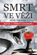 Největší obrázek výrobku kniha Smrt ve věži - Manuál k přežití katastrofy Hájek Petr P. Největší obrázek výrobku kniha Smrt ve věži - Manuál k přežití katastrofy Hájek Petr P.