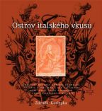 Největší obrázek výrobku kniha Ostrov italského vkusu Kazlepka Zdeněk Největší obrázek výrobku kniha Ostrov italského vkusu Kazlepka Zdeněk