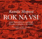 Největší obrázek výrobku kniha Rok na vsi aneb Kalendářové vyprávění Dorotky a Jakuba z 19. století : Pranostiky, recepty, návody, lidová slovesnost Skopová Kamila Největší obrázek výrobku kniha Rok na vsi aneb Kalendářové vyprávění Dorotky a Jakuba z 19. století : Pranostiky, recepty, návody, lidová slovesnost Skopová Kamila
