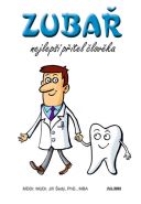 Největší obrázek výrobku Zubař nejlepší přítel člověka Šedý Jiří Největší obrázek výrobku Zubař nejlepší přítel člověka Šedý Jiří