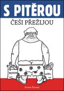 Největší obrázek výrobku kniha S Pitěrou Češi přežijou Šťastný Ernest Největší obrázek výrobku kniha S Pitěrou Češi přežijou Šťastný Ernest