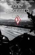 Největší obrázek výrobku kniha One Percenter Land Duncan William C. Největší obrázek výrobku kniha One Percenter Land Duncan William C.
