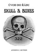 Největší obrázek výrobku kniha Úvod do řádu Skull and Bones Sutton Antony C. Největší obrázek výrobku kniha Úvod do řádu Skull and Bones Sutton Antony C.