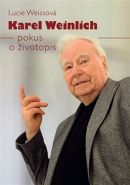 Největší obrázek výrobku kniha Karel Weinlich - Pokus o životopis Weissová Lucie Největší obrázek výrobku kniha Karel Weinlich - Pokus o životopis Weissová Lucie