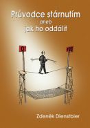 Nejv�t�� obr�zek v�robku Pr�vodce st�rnut�m aneb jak ho odd�lit - 2. vyd�n� Dienstbier Zden�k