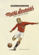 Nejv�t�� obr�zek v�robku kniha Mat�j �indel�� - �esk� fotbalov� Mozart Silei Fabrizio