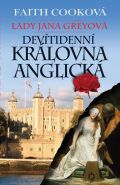 Největší obrázek výrobku kniha Lady Jana Greyová - Devítidenní anglická královna Cooková Faith Největší obrázek výrobku kniha Lady Jana Greyová - Devítidenní anglická královna Cooková Faith