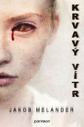 Největší obrázek výrobku kniha Krvavý vítr Melander Jakob Největší obrázek výrobku kniha Krvavý vítr Melander Jakob