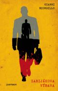 Největší obrázek výrobku kniha Zabijákova výbava Biondillo Gianni Největší obrázek výrobku kniha Zabijákova výbava Biondillo Gianni
