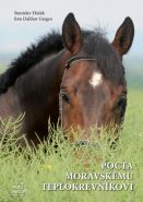 Největší obrázek výrobku Pocta moravskému teplokrevníkovi Hošák Stanislav, Gregor Dalibor, Největší obrázek výrobku Pocta moravskému teplokrevníkovi Hošák Stanislav, Gregor Dalibor,
