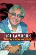 Největší obrázek výrobku kniha Příběhy z miamské pláže Lamberk Jiří Největší obrázek výrobku kniha Příběhy z miamské pláže Lamberk Jiří