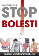 Největší obrázek výrobku Stop bolesti - Naučte se vnímat signály Hrabáková Jana Největší obrázek výrobku Stop bolesti - Naučte se vnímat signály Hrabáková Jana
