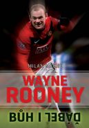 Největší obrázek výrobku kniha Wayne Rooney - Bůh i ďábel Macho Milan Největší obrázek výrobku kniha Wayne Rooney - Bůh i ďábel Macho Milan