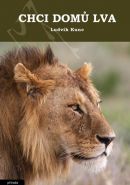 Největší obrázek výrobku Chci domů lva Kunc Ludvík Největší obrázek výrobku Chci domů lva Kunc Ludvík