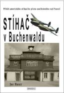Největší obrázek výrobku Stíhač v Buchenwaldu - Příběh amerického stíhacího pilota sestřeleného nad Francií Moser Joseph Největší obrázek výrobku Stíhač v Buchenwaldu - Příběh amerického stíhacího pilota sestřeleného nad Francií Moser Joseph