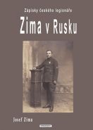 Největší obrázek výrobku kniha Zima v Rusku - Zápisky českého legionáře Zima Josef Největší obrázek výrobku kniha Zima v Rusku - Zápisky českého legionáře Zima Josef