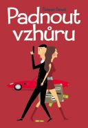 Největší obrázek výrobku kniha Padnout vzhůru Šimek Štěpán Největší obrázek výrobku kniha Padnout vzhůru Šimek Štěpán