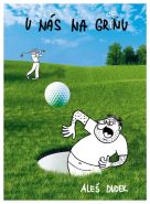 Největší obrázek výrobku kniha U nás na gree(í)nu Dudek Aleš Největší obrázek výrobku kniha U nás na gree(í)nu Dudek Aleš