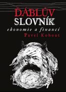 Největší obrázek výrobku Ďáblův slovník ekonomie a financí Kohout Pavel Největší obrázek výrobku Ďáblův slovník ekonomie a financí Kohout Pavel