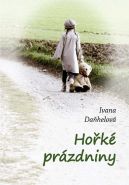 Největší obrázek výrobku kniha Hořké prázdniny Daňhelová Ivana Největší obrázek výrobku kniha Hořké prázdniny Daňhelová Ivana