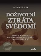 Největší obrázek výrobku Doživotní ztráta svědomí Cílek Roman Největší obrázek výrobku Doživotní ztráta svědomí Cílek Roman