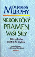 Největší obrázek výrobku Nekonečný pramen vaší síly Murphy Joseph Největší obrázek výrobku Nekonečný pramen vaší síly Murphy Joseph