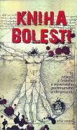Nejv�t�� obr�zek v�robku kniha Kniha bolesti autor neuveden