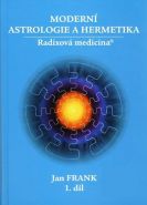 Největší obrázek výrobku Moderní astrologie a hermetika 1. díl - 2. vydání Frank Jan Největší obrázek výrobku Moderní astrologie a hermetika 1. díl - 2. vydání Frank Jan