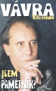 Největší obrázek výrobku kniha Jsem pamětník? Vávra Vítězslav Největší obrázek výrobku kniha Jsem pamětník? Vávra Vítězslav